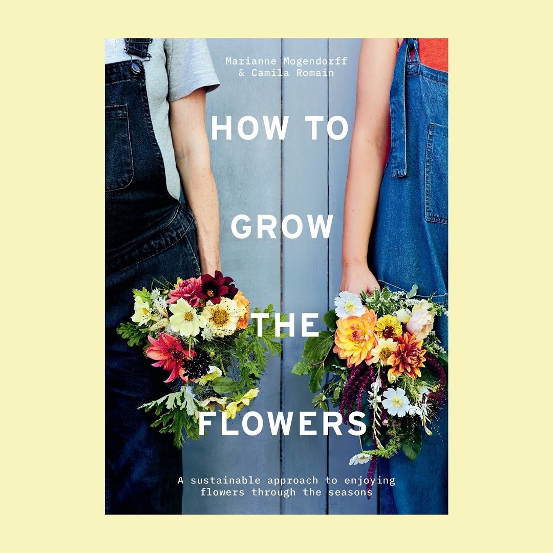 The cover for How to Grow the Flowers, published by Wolves Lane Flower Company in September 2022